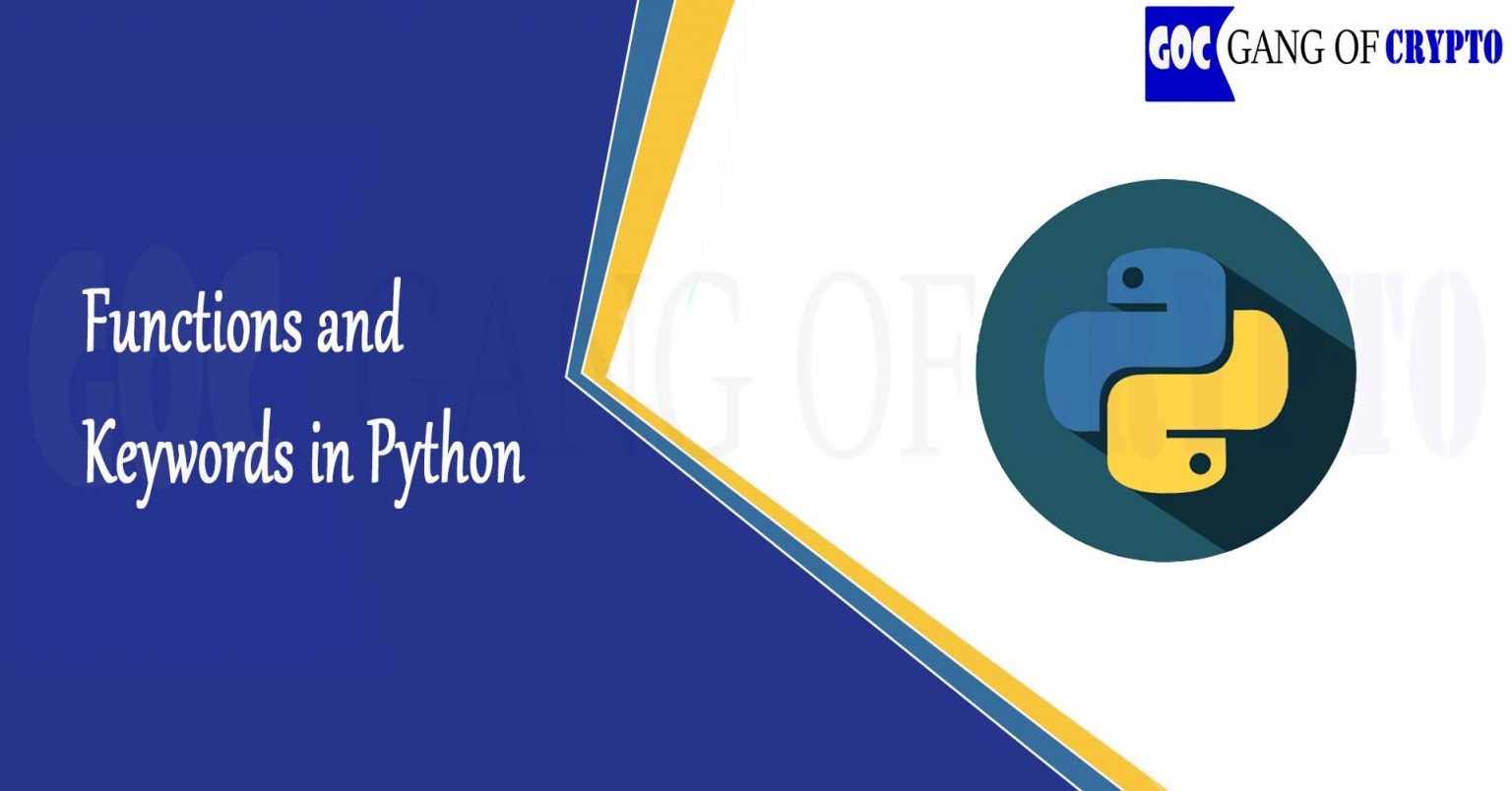 Functions And Keywords In Python Gang Of Crypto